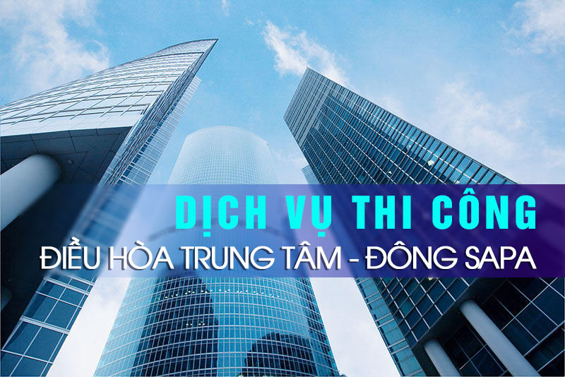 thi công hệ thống điều hòa không khí trung tâm